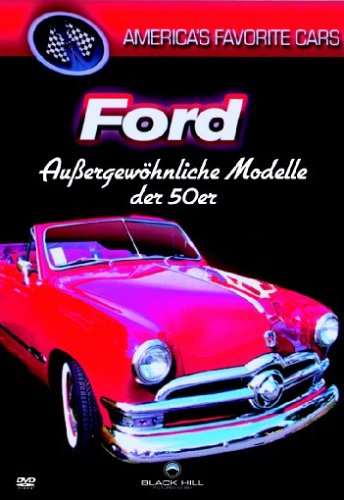 America's Favorite Cars: Ford - Außergewöhnliche Modelle der 50er