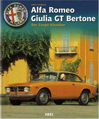 Alfa Romeo Giulia GT Bertone gebundene Ausgabe