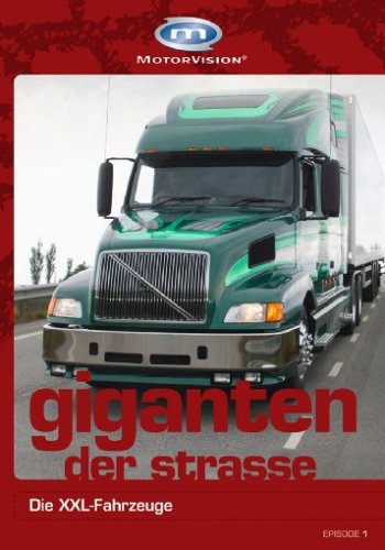 Motorvision: Giganten der Strasse Vol. 01 - XXL Fahrzeuge