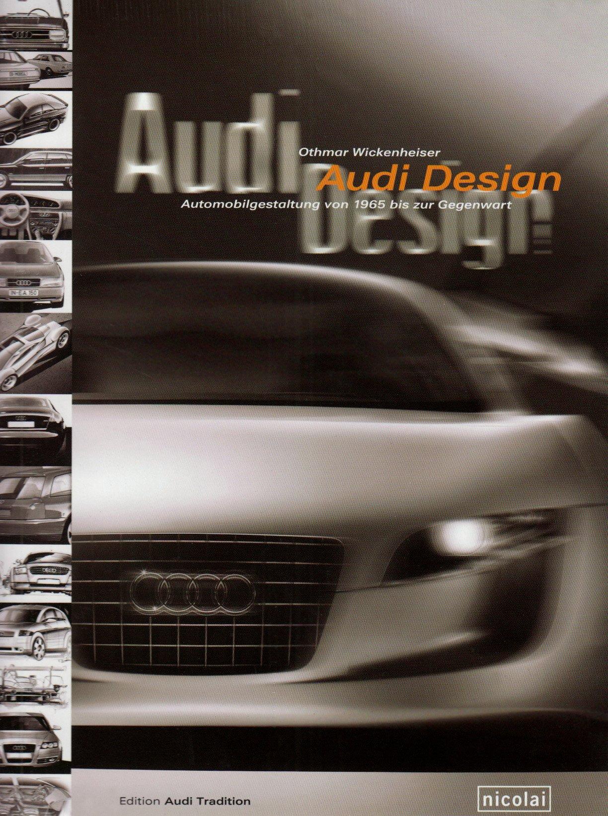 Audi Design Automobilgeschichte von 1965 bis zur Gegenwart