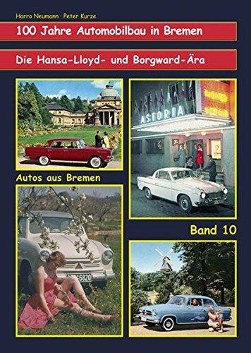 100 Jahre Automobilbau in Bremen