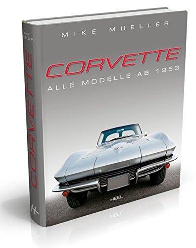 Corvette: Alle Modelle ab 1953