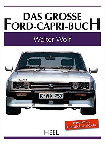 Das große Ford Capri Buch