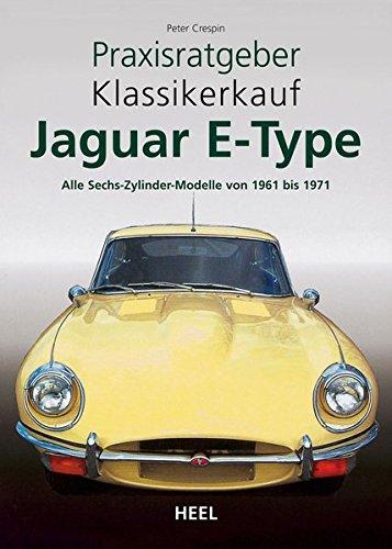 Praxisratgeber Klassikerkauf: Jaguar E-Type