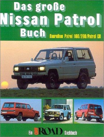 Das grosse Nissan Patrol Buch