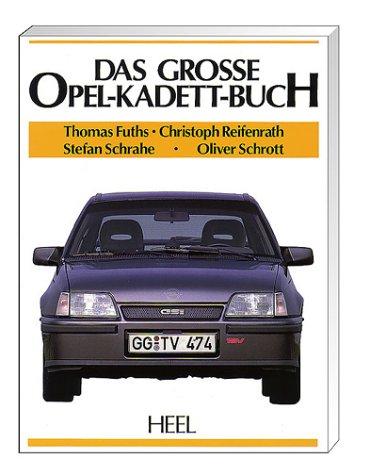 Das Große Opel-Kadett-Buch