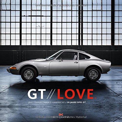 GT Love: 50 Jahre Opel GT