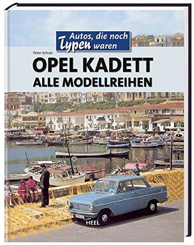 Opel Kadett: Alle Modellreihen