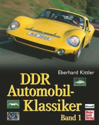 DDR Automobil-Klassiker Band 1